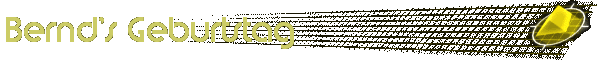 Bernd's Geburtstag