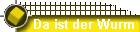 Da ist der Wurm