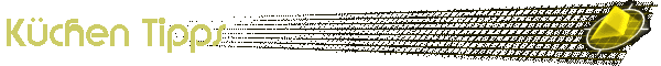 K�chen Tipps
